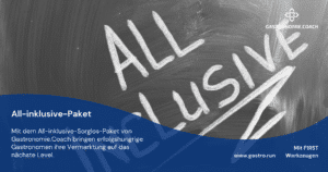 Gastonomie.Coach all inklusive